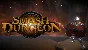 🔥 Smash Dungeon | Steam РУ+UA+KZ+СНГ🔥