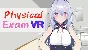 🔥 【VR】Physical Exam / イタズラ身体測定 | Steam RU+UA+KZ+CIS 🔥