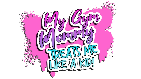 🔥 My Gym Mommy Treats Me Like A Kid |Steam RU+UA+KZ+CI