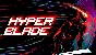 🔥 HYPERBLADE | Steam РУ+UA+KZ+СНГ🔥
