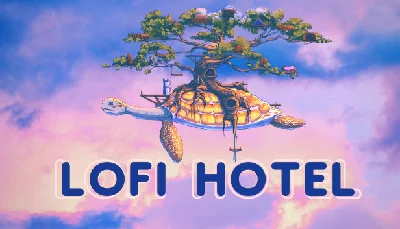 🔥 LoFi Hotel | Steam РУ+UA+KZ+СНГ🔥