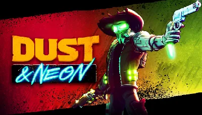 🔥 Dust & Neon | Steam РУ+UA+KZ+СНГ🔥