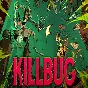 KILLBUG (Steam key / Region Free)