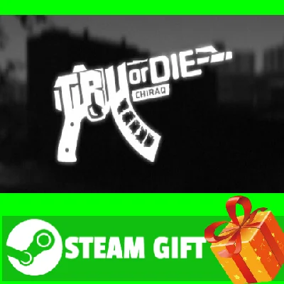 ⭐️ALL COUNTRIES⭐️ Tru Or Die Chiraq STEAM GIFT