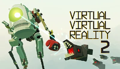 🔥 Virtual Virtual Reality 2 | Steam RU+UA+KZ+CIS 🔥