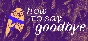 🔥 How to Say Goodbye | Steam RU+UA+KZ+CIS 🔥