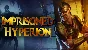 🔥 Imprisoned Hyperion | Steam RU+UA+KZ+CIS 🔥