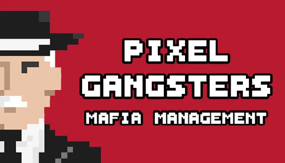 🔥 Pixel Gangsters: Mafia Manager | Steam RU+UA+KZ+CIS 