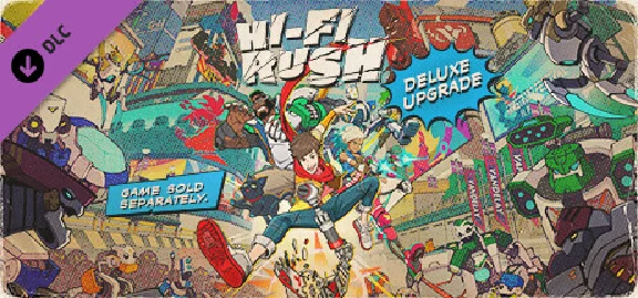 Hi-Fi RUSH Deluxe Edition Upgrade Pack DLC