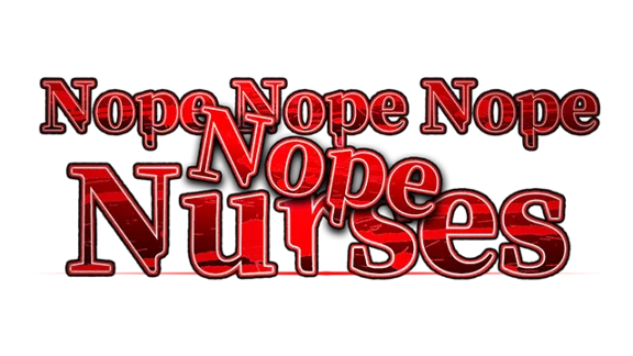 🔥 Nope Nope Nope Nope Nurses | Steam RU+UA+KZ+CIS 🔥
