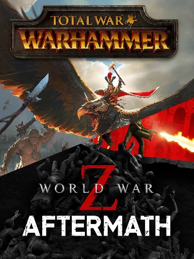 ✅ World War Z: Aftermath + Total War: Warhammer