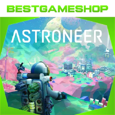 ✅ ASTRONEER - 100% Гарантия 👍