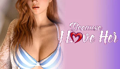 🔥 Because I Love Her Episode 1 | Steam RU+UA+KZ+CIS 🔥