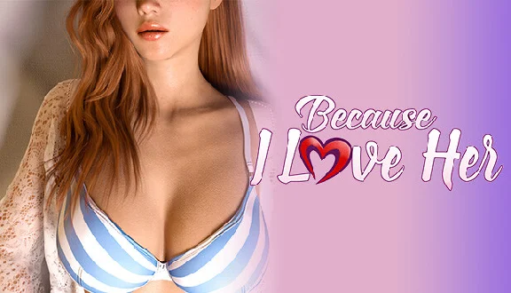 🔥 Because I Love Her Episode 1 | Steam RU+UA+KZ+CIS 🔥