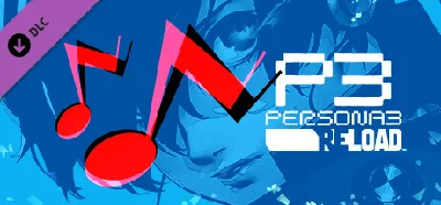 Persona 3 Reload - Persona 5 Royal BGM Set DLC