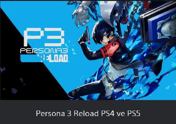 💥Persona 3 Reload 🔵 PS4 / PS5 🔴TURKEY🔴