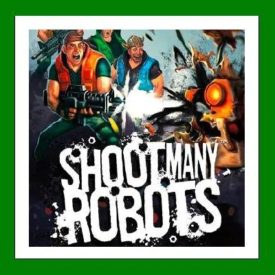 ✅Shoot Many Robots✔️+ 20 games🎁Steam⭐Region Free🌎