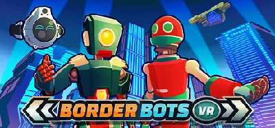 Border Bots VR - STEAM GIFT РОССИЯ