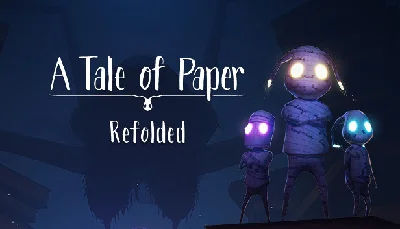 A Tale of Paper: Refolded Edition ✅ Steam Global +🎁