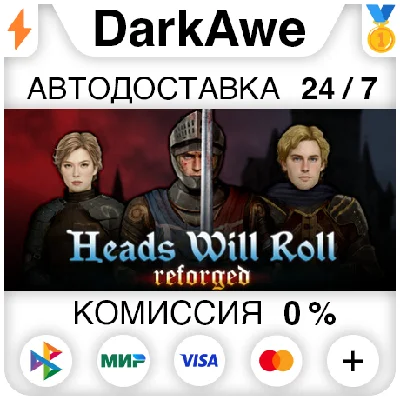 Heads Will Roll: Reforged STEAM•RU ⚡️AUTODELIVERY 💳0%
