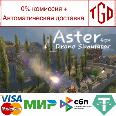 🔥 Aster Fpv Drone Simulator | Steam RU+UA+KZ+CIS 🔥
