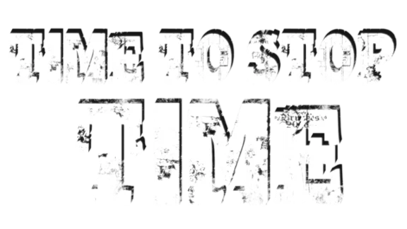 🔥 Time To Stop Time | Steam RU+UA+KZ+CIS 🔥