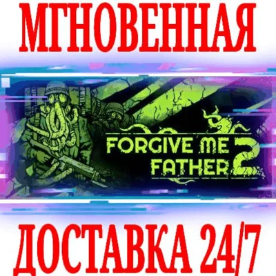 ✅Forgive Me Father 2 ⚫STEAM🔑КЛЮЧ🌎РФ+ВЕСЬ МИР +🎁