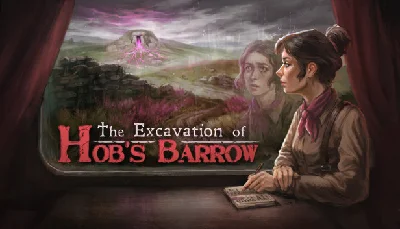 The Excavation of Hob´s Barrow ✅ Steam Global +🎁