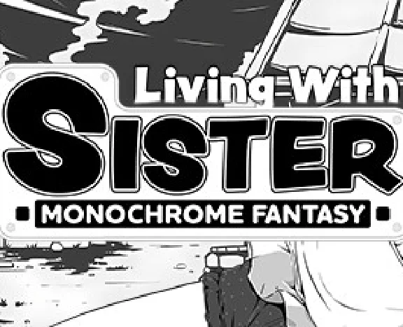 Living With Sister: Monochrome Fantasy✔️(STEAM) Account