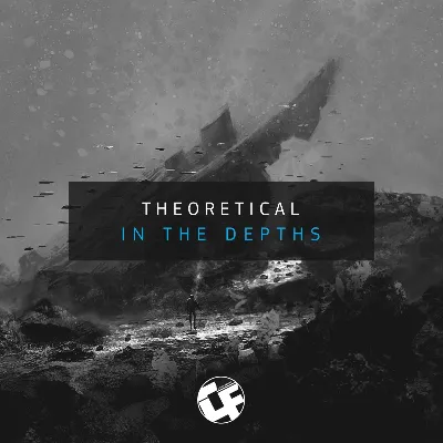 Theoretical - In The Depths [CF025]