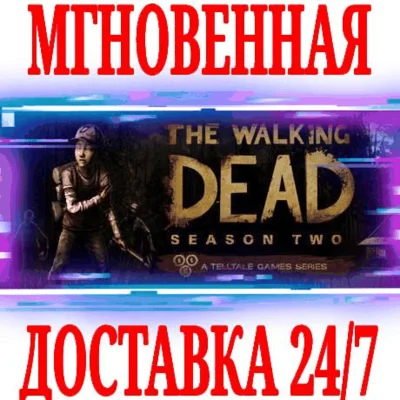 ✅The Walking Dead: Season Two ⚫STEAM🔑KEY🌎RU+CIS + 🎁