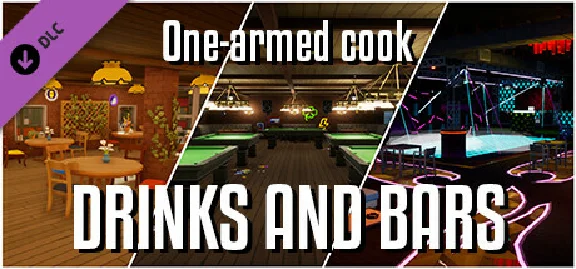 One-armed Cook: Drinks and bars pack 💎 DLC STEAM GIFT