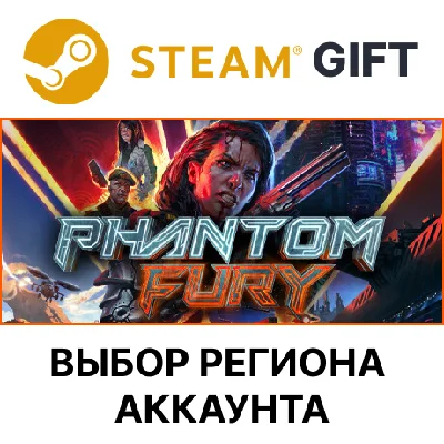 ✅Phantom Fury🎁Steam🌐Region Select