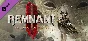 Remnant II - The Forgotten Kingdom DLC - STEAM GIFT RU