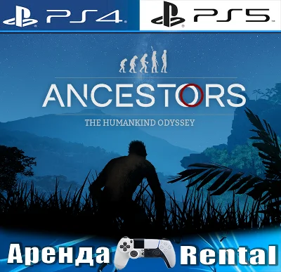🎮Ancestors Humankind Odyssey (PS4/PS5/RUS) Rent 🔰