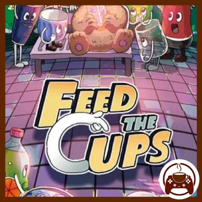 🎮☕ Feed The Cups | offline steam