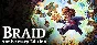 Braid, Anniversary Edition (Steam Gift RU)
