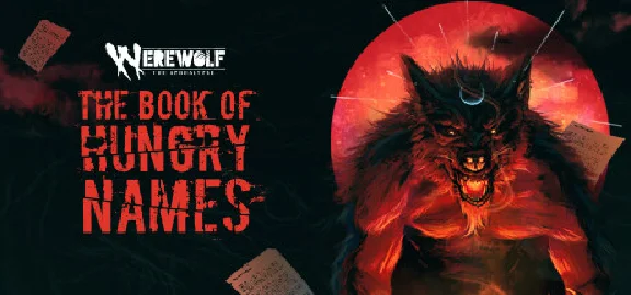 Werewolf: The Apocalypse — The Book of Hungry Names 💎 