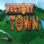 Factory Town (Steam key / Region Free)