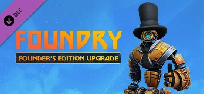 Foundry - Founder´s Edition Upgrade 💎 DLC STEAM GIFT R