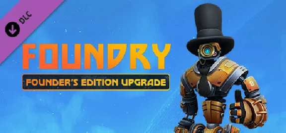 Foundry - Founder´s Edition Upgrade 💎 DLC STEAM GIFT R