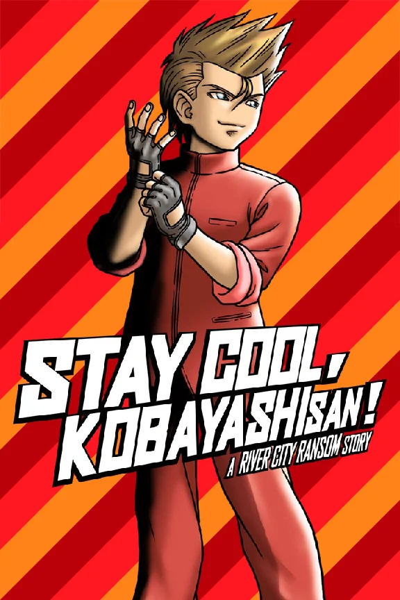 🎮STAY COOL, KOBAYASHI-SAN!: A RIVER CITY RANSOM STORY 