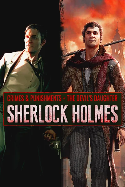 🎮Sherlock Holmes: Crimes and Punishments + Sherlock Ho