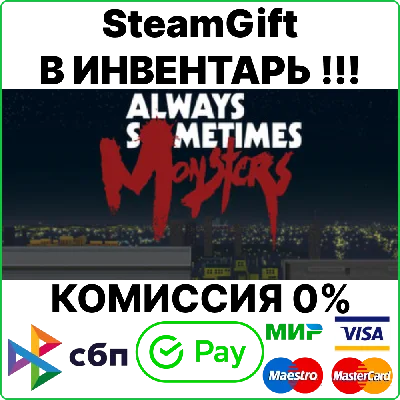 Always Sometimes Monsters [Steam Gift/RU+CIS]💳0%