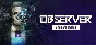 Observer: System Redux🔑STEAM КЛЮЧ🔥РОССИЯ+МИР❗РУС.ЯЗЫК