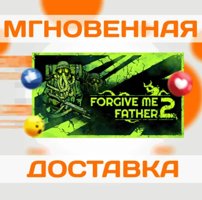 🔥Forgive Me Father 2\Steam\Worldwide + RU\Key