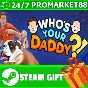 ⭐️ALL COUNTRIES⭐️ Who´s Your Daddy?! STEAM GIFT