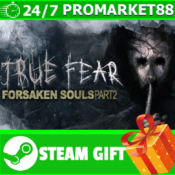 ⭐️ALL COUNTRIES⭐️ True Fear Forsaken Souls Part 2 STEAM