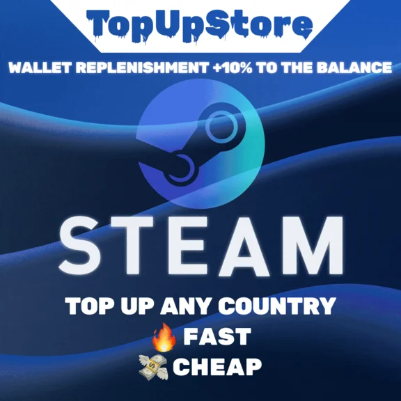 TOP-UP OF STEAM +% ON TOP-UP (ANY CURRENCY)