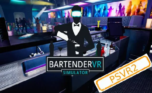 💠 (PSVR2) Bartender VR Simulator (PS5/EN) P1 - Offline